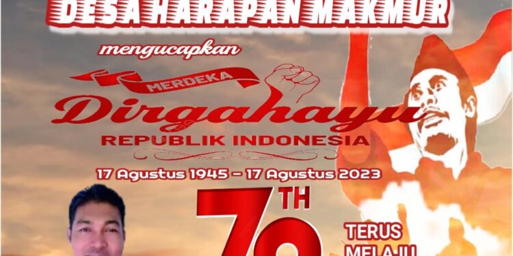 Pemerintahan Desa Harapan Makmur Mengucapkan Dirgahayu HUT RI ke 78