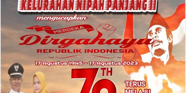 Pemerintah Kelurahan Nipah Panjang Dua Mengucapkan Dirgahayu HUT RI Ke 78