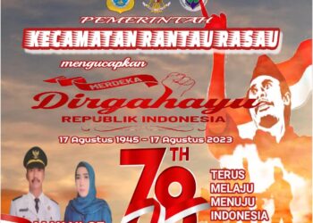 Pemerintah Kecamatan Rantau Rasau Mengucapkan Dirgahayu HUT RI ke. 78