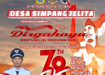 Pemerintahan Desa Simpang Jelita Mengucapkan Dirgahayu HUT RI ke 78