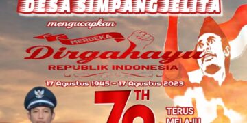 Pemerintahan Desa Simpang Jelita Mengucapkan Dirgahayu HUT RI ke 78