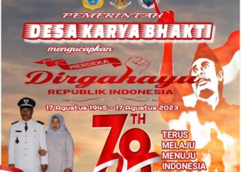 Pemerintahan Desa Karya Bakti Mengucapkan HUT RI ke 78