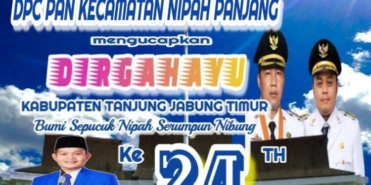 Keluarga Besar DPC PAN Kec. Nipah Panjang Mengucapkan Dirgahayu HUT Kab. Tanjabtim ke 24