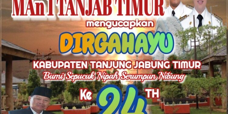 Keluarga Besar. MAN 1 Tanjabtim Mengucapkan Dirgahayu HUT Tanjabtim ke 24