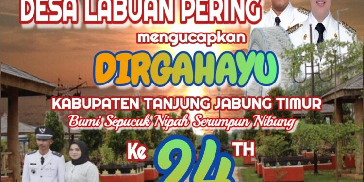 Pemerintah Desa Labuan Pering Mengucapkan Dirgahayu HUT Kab. Tanjabtim ke 24