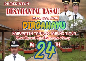 Pemerintah Desa Rantau Rasau Mengucapkan. Dirgahayu HUT Kab. Tanjabtim Ke24