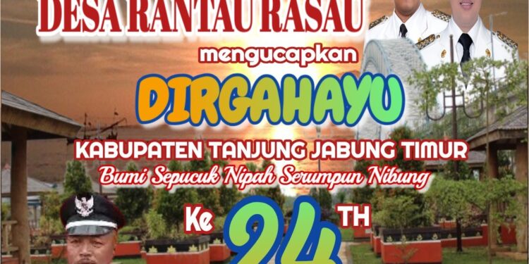Pemerintah Desa Rantau Rasau Mengucapkan. Dirgahayu HUT Kab. Tanjabtim Ke24
