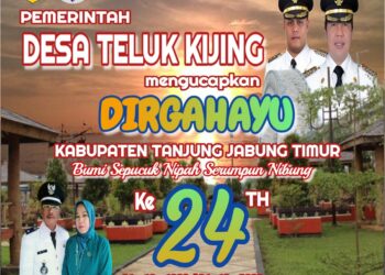 Pemerintah Desa Teluk kijing Mengucapkan Dirgahayu HUT Kab. Tanjabtim Ke 24.