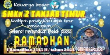 Keluarga Besar SMKN 2 Tanjab timur Mengucapkan Selamat Menunaikan Ibadah Puasa 1445 H