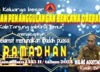 Keluarga Besar BPBD Tanjab Timur Mengucapkan Selamat Menunaikan Ibadah Puasa 1445 H