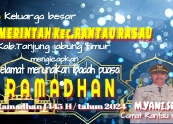 Keluarga Besar Pemerintah Kec Rantau Rasau Mengucapkan Selamat Menunaikan Ibadah Puasa 1445 H