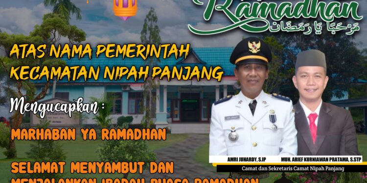 Keluarga Besar Pemerintah Kec. Nipah Panjang Mengucapkan Selamat Menunaikan ibadah Puasa 1445 H