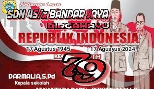 Keluarga Besar SDN 45/ X Bandar Jaya Mengucapkan HUT RI Ke 79