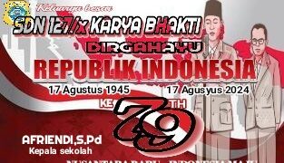 Keluarga Besar SDN 127/ X Karya Bakti Mengucapkan HUT RI Ke 79