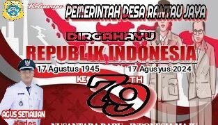 Pemerintah Desa Rantau Jaya Mengucapkan Dirgahayu RI Ke 79
