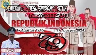 Pemerintah Desa Simpang Datuk Mengucapkan Dirgahayu RI Ke 79