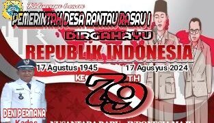 Pemerintah Desa Rantau Rasau I Mengucapkan Dirgahayu RI Ke 79