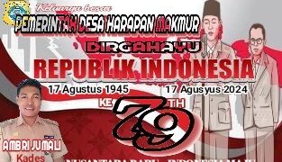 Pemerintah Desa Harapan Makmur Mengucapkan Dirgahayu RI Ke 79