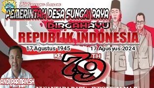 Pemerintah Desa Sungai Raya Mengucapkan Dirgahayu RI Ke 79