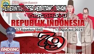 Pemerintah Desa Pematang Mayan Mengucapkan Dirgahayu RI Ke 79