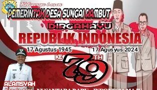 Pemerintah Desa Sungai Rambut Mengucapkan Dirgahayu RI Ke 79