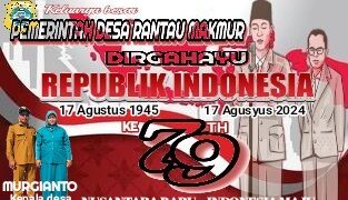 Pemerintah Desa Rantau Makmur Mengucapkan Dirgahayu RI Ke 79