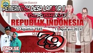 Pemerintah Desa Lambur II Mengucapkan Dirgahayu RI Ke 79