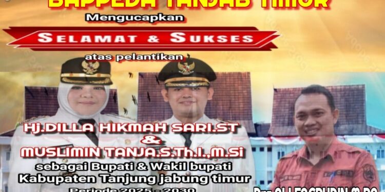 Keluarga Besar Dinas BAPPEDA Kab Tanjabtim Mengucapkan Selamat Atas Di Lantik nya Bupati Dan Wakil Bupati Tanjabtim H. Dillah Hich ST – Muslimin Tanja M.SI Oleh Presiden Bapak Prabowo Subianto