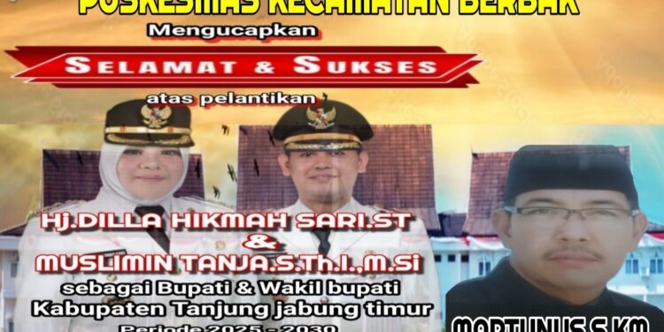 Keluarga Besar Puskesmas Kec. Berbak Mengucapkan Selamat Atas Di Lantik nya Bupati Dan Wakil Bupati Tanjabtim H. Dillah Hich ST – Muslimin Tanja M.SI Oleh Presiden Bapak Prabowo Subianto