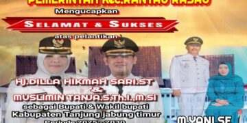 Keluarga Besar Pemerintah Kec Rantau Rasau Mengucapkan Selamat Atas Di Lantik nya Bupati Dan Wakil Bupati Tanjabtim H. Dillah Hich ST – Muslimin Tanja M.SI Oleh Presiden Bapak Prabowo Subianto