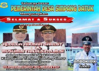 Keluarga Besar Pemerintah Desa Simpang Datuk Mengucapkan Selamat Atas Pelantikan Bupati Dan Wakil Bupati Tanjung Jabung Timur Oleh Presiden RI Bapak H. Prabowo Subianto