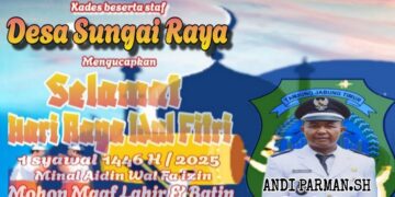 Keluarga Besar Pemerintah Desa Sungai Raya Mengucapkan Selamat Hari Raya Idul Fitri 1 Syawal 1446 H Minal Aidzin Wal Faidzin Mohon Maaf Lahir Dan Batin
