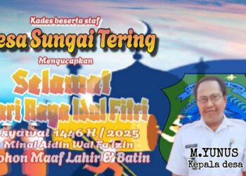 Keluarga Besar Pemerintah Desa Sungai Tering Mengucapkan Selamat Hari Raya Idul Fitri 1 Syawal 1446 H Minal Aidzin Wal Faidzin Mohon Maaf Lahir Dan Batin
