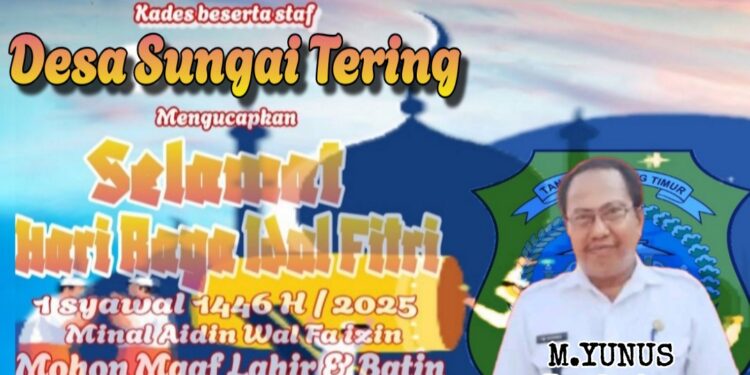 Keluarga Besar Pemerintah Desa Sungai Tering Mengucapkan Selamat Hari Raya Idul Fitri 1 Syawal 1446 H Minal Aidzin Wal Faidzin Mohon Maaf Lahir Dan Batin