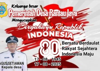 Pemerintah Desa Rantau Jaya Mengucapkan Dirgahayu Republik Indonesia Ke 80