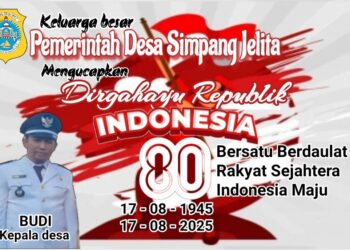 Pemerintah Desa Simpang Jelita Mengucapkan Dirgahayu Republik Indonesia Ke 80