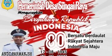 Pemerintah Desa Sungai Raya Mengucapkan Dirgahayu Republik Indonesia Ke 80