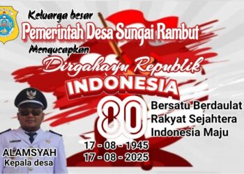 Pemerintah Desa Sungai Rambut Mengucapkan Dirgahayu Republik Indonesia Ke 80