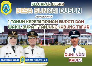 Keluarga Besar Desa Sungai Dusun Mengucapkan 1 Tahun Kepemimpinan Bupati Dan Wakil Bupati Tanjung Jabung timur