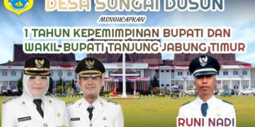 Keluarga Besar Desa Sungai Dusun Mengucapkan 1 Tahun Kepemimpinan Bupati Dan Wakil Bupati Tanjung Jabung timur