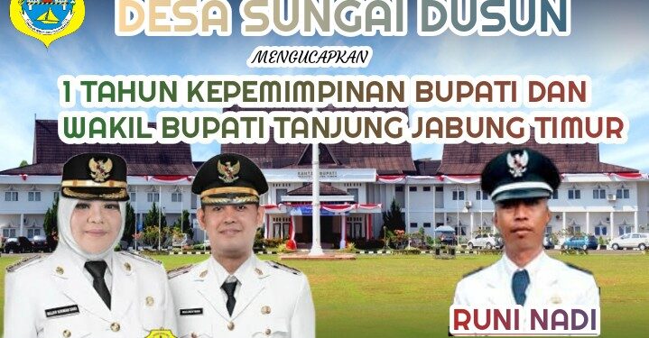 Keluarga Besar Desa Sungai Dusun Mengucapkan 1 Tahun Kepemimpinan Bupati Dan Wakil Bupati Tanjung Jabung timur
