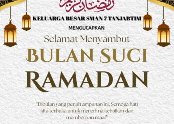 Keluarga Besar SMAN 7 Tanjabtim Mengucapkan Selamat Menunaikan Ibadah Puasa 1447 H