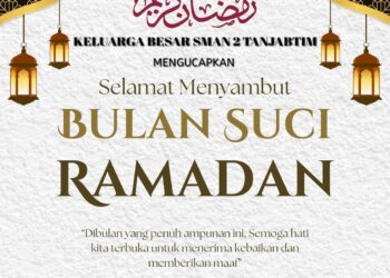Keluarga Besar SMAN 2 Tanjabtim Mengucapkan Selamat Menunaikan Ibadah Puasa 1447 H
