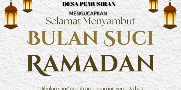 Keluarga Besar Pemerintah Desa Pemusiran Mengucapkan Selamat Menunaikan Ibadah Puasa 1447 H