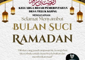 Keluarga. Besar Pemerintah Desa Teluk Kijing Mengucapkan Selamat Menunaikan Ibadah Puasa Bulan Suci Ramadhan 1447 H