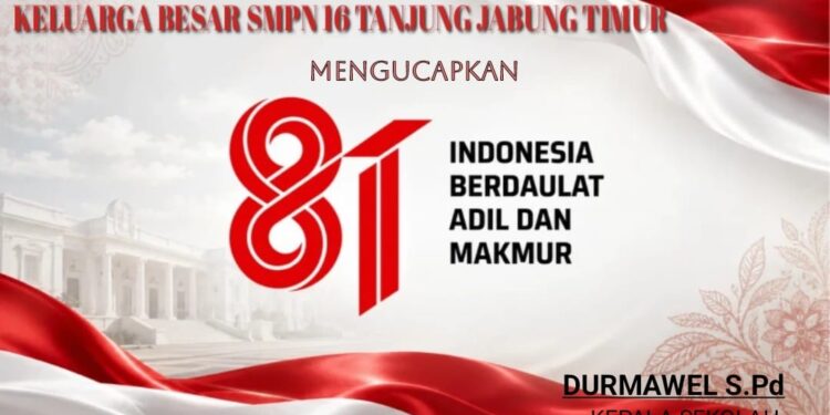 Keluarga Besar SMPN 16 Tanjabtimur Mengucapkan Dirgahayu HUT RI Ke 81